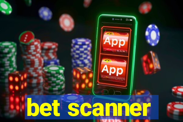 bet scanner